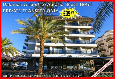 Dalaman Airport Transfer to Marmaris Aurasia Beach Hotel